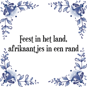 Spreuk Feest in het land,
afrikaantjes in een rand