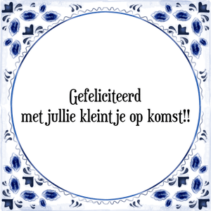 Spreuk Gefeliciteerd
met jullie kleintje op komst!!