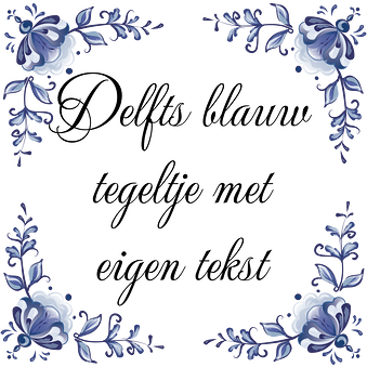 Delfts blauw tegeltje met eigen tekst
