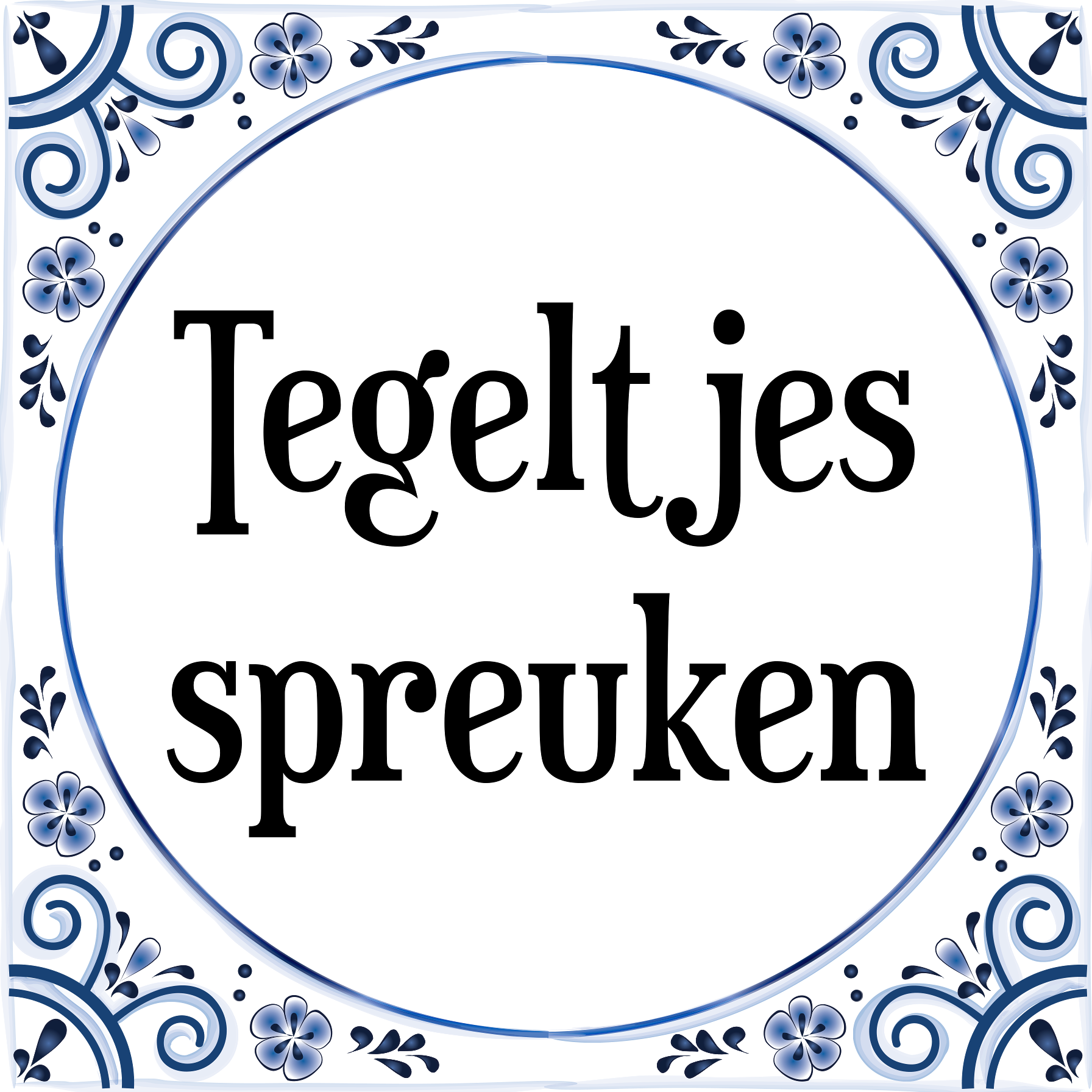 Tegeltjes spreuken