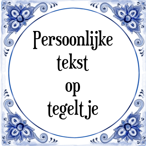 Persoonlijke tekst op tegeltje