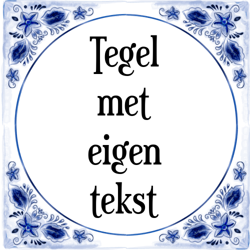 Tegel met eigen tekst